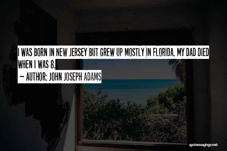 Sarlin Wellness Quotes By John Joseph Adams