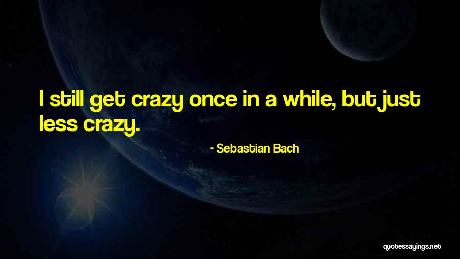 Sarmento Alves Quotes By Sebastian Bach Sarmento Alves Quotes By Sebastian Bach