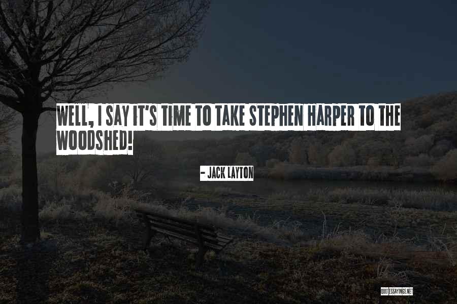 Sarmentosum Quotes By Jack Layton Sarmentosum Quotes By Jack Layton