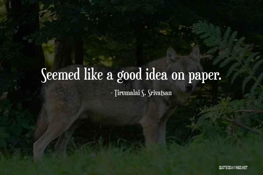 Sarnelli Bros Quotes By Tirumalai S. Srivatsan Sarnelli Bros Quotes By Tirumalai S. Srivatsan