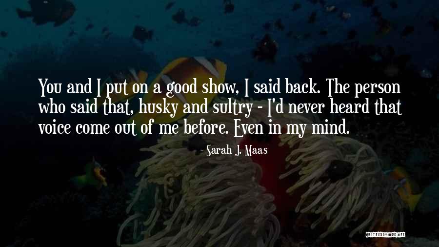 Sarno Music Solutions Quotes By Sarah J. Maas Sarno Music Solutions Quotes By Sarah J. Maas