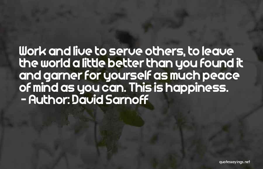 Sarnoff Quotes By David Sarnoff