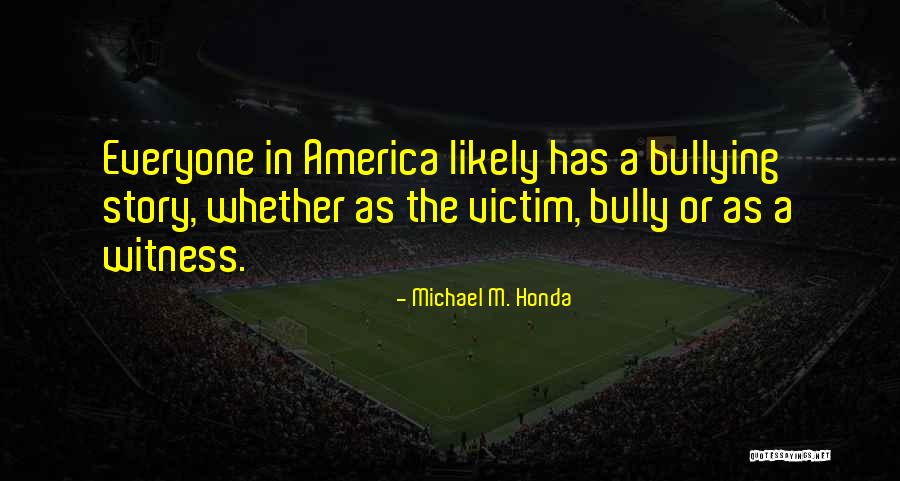 Sarofim Realty Quotes By Michael M. Honda Sarofim Realty Quotes By Michael M. Honda