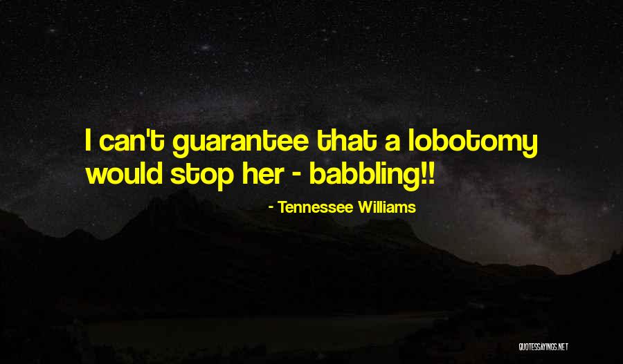 Saroja Sinhala Quotes By Tennessee Williams