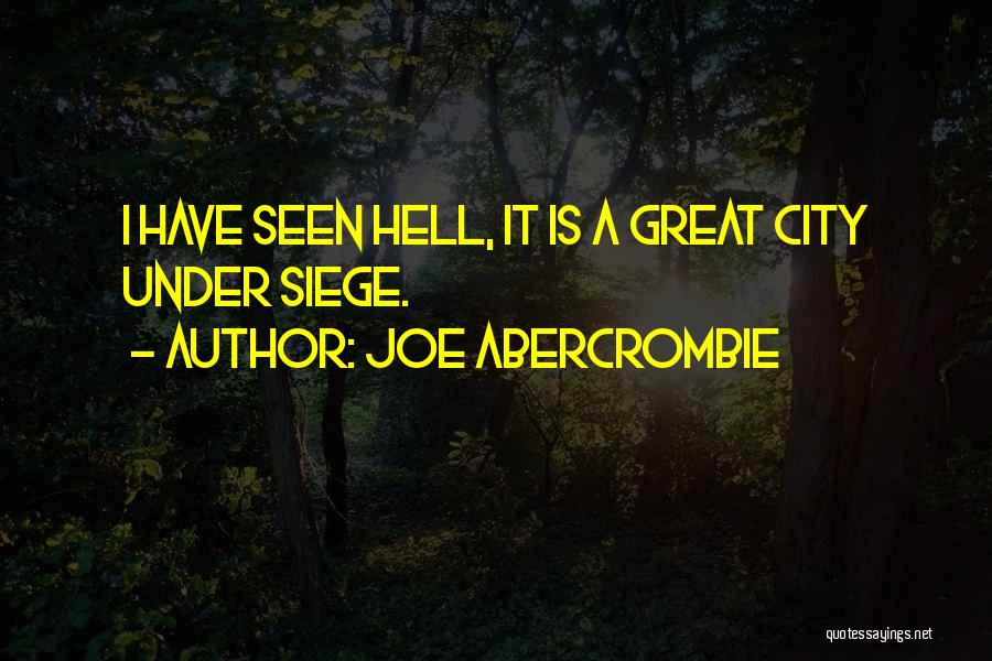 Saroyan Human Comedy Quotes By Joe Abercrombie