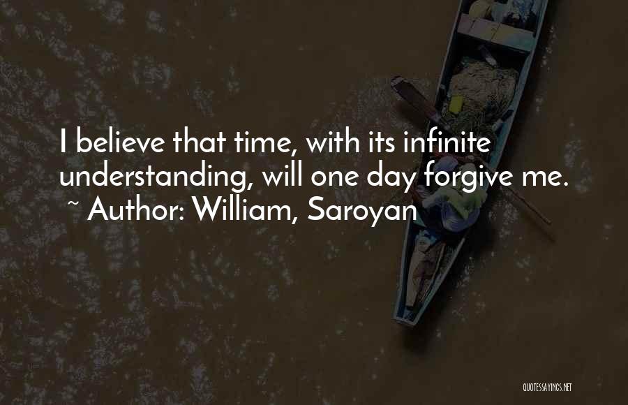 Saroyan William Quotes By William, Saroyan