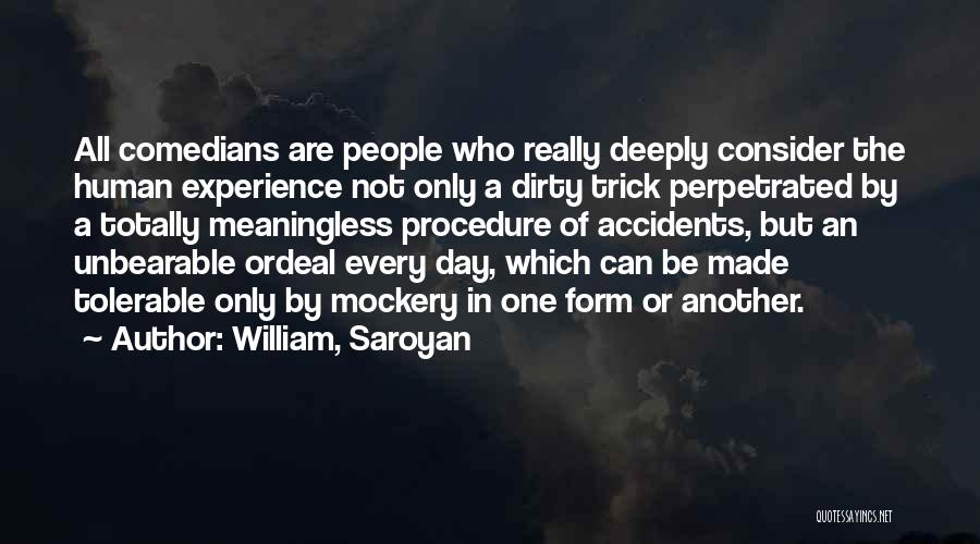 Saroyan William Quotes By William, Saroyan