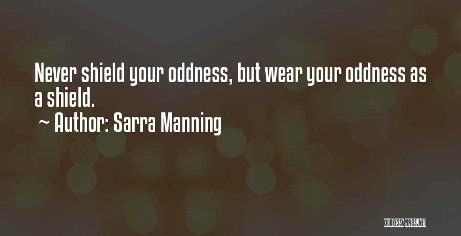 Sarra Manning Quotes 1010686