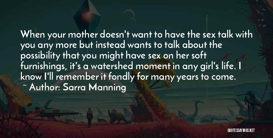 Sarra Manning Quotes 1015384