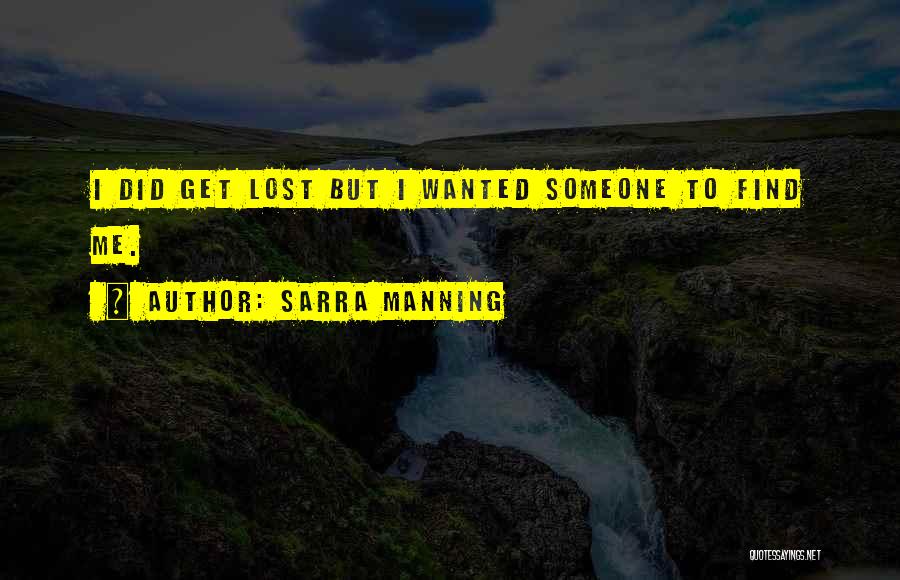 Sarra Manning Quotes 1050493