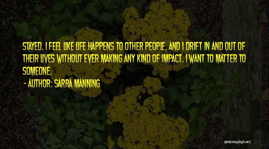 Sarra Manning Quotes 113409