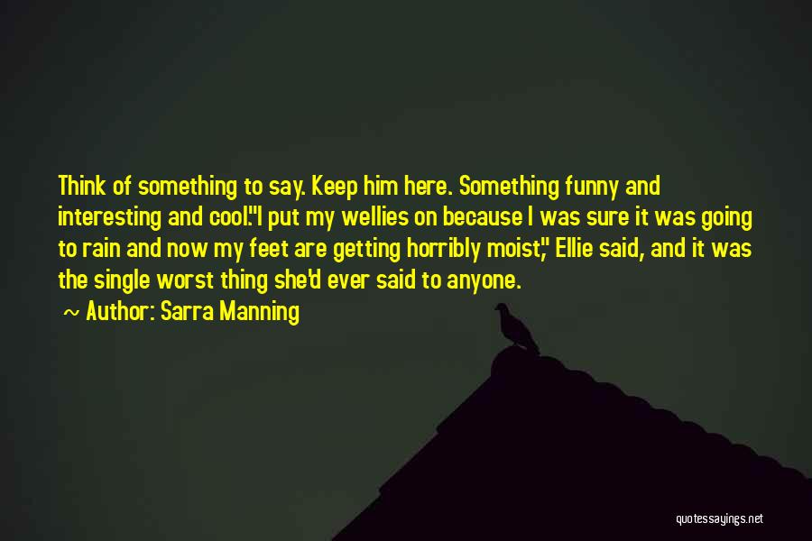 Sarra Manning Quotes 1514961