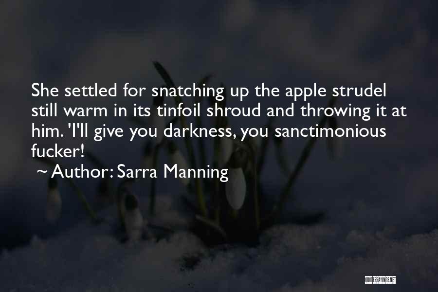 Sarra Manning Quotes 1862418