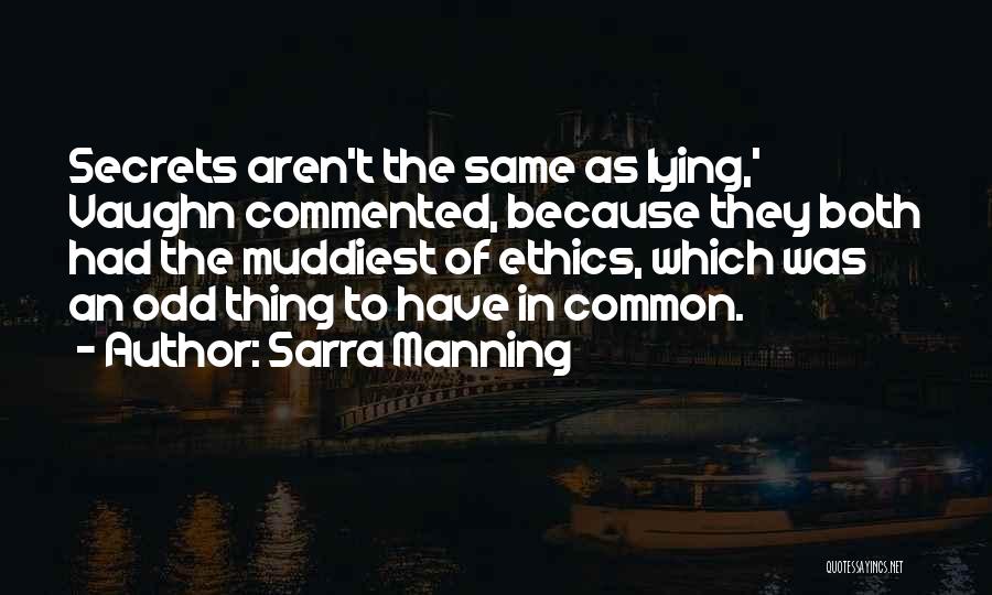 Sarra Manning Quotes 244128