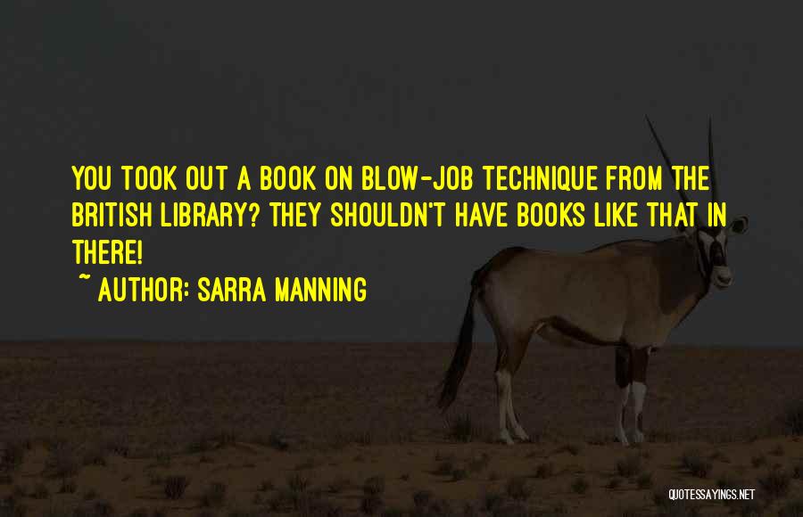 Sarra Manning Quotes 423933