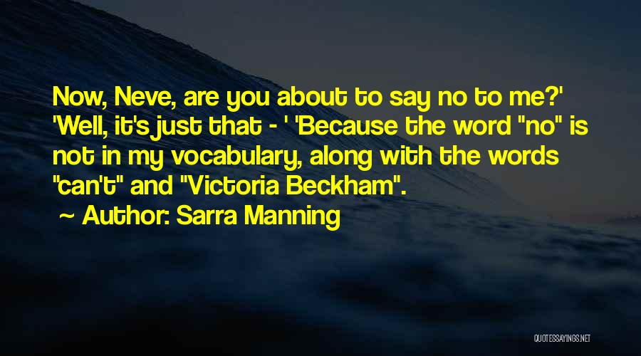 Sarra Manning Quotes 455329