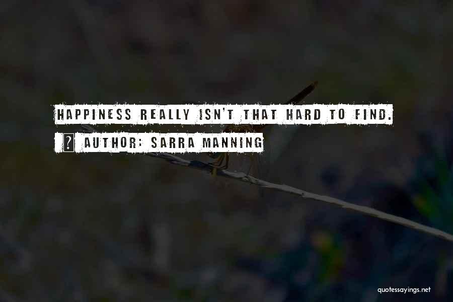 Sarra Manning Quotes 509446