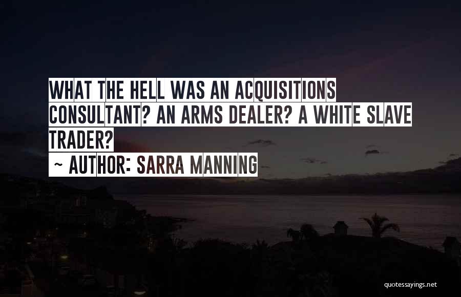 Sarra Manning Quotes 522570