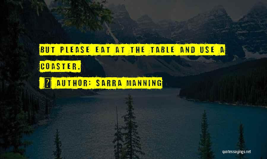 Sarra Manning Quotes 529493