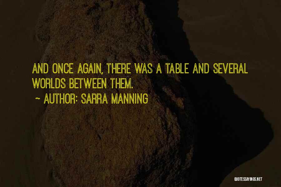 Sarra Manning Quotes 531273