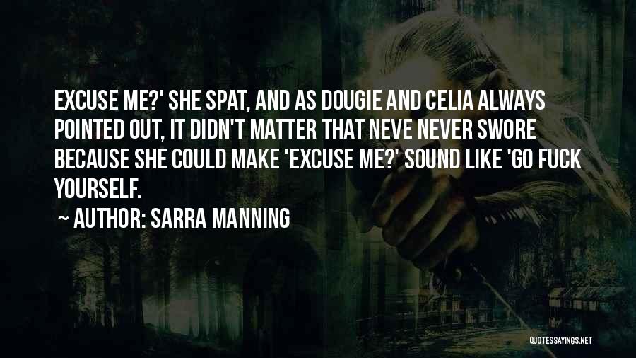 Sarra Manning Quotes 617292