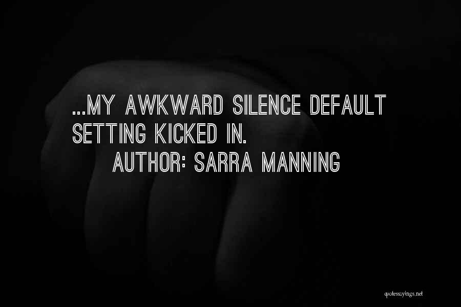 Sarra Manning Quotes 650918