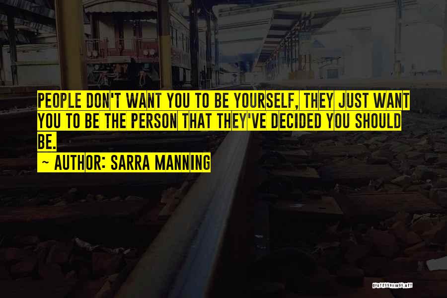 Sarra Manning Quotes 663853