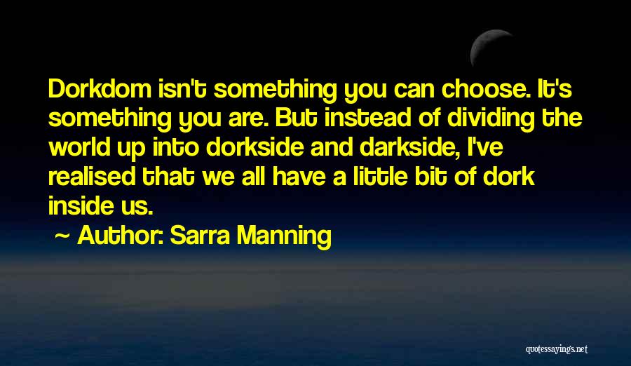 Sarra Manning Quotes 682149