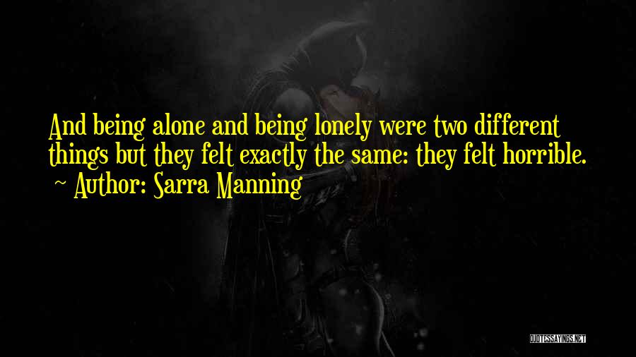 Sarra Manning Quotes 697127