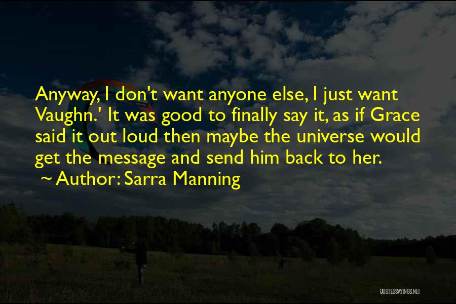 Sarra Manning Quotes 708821