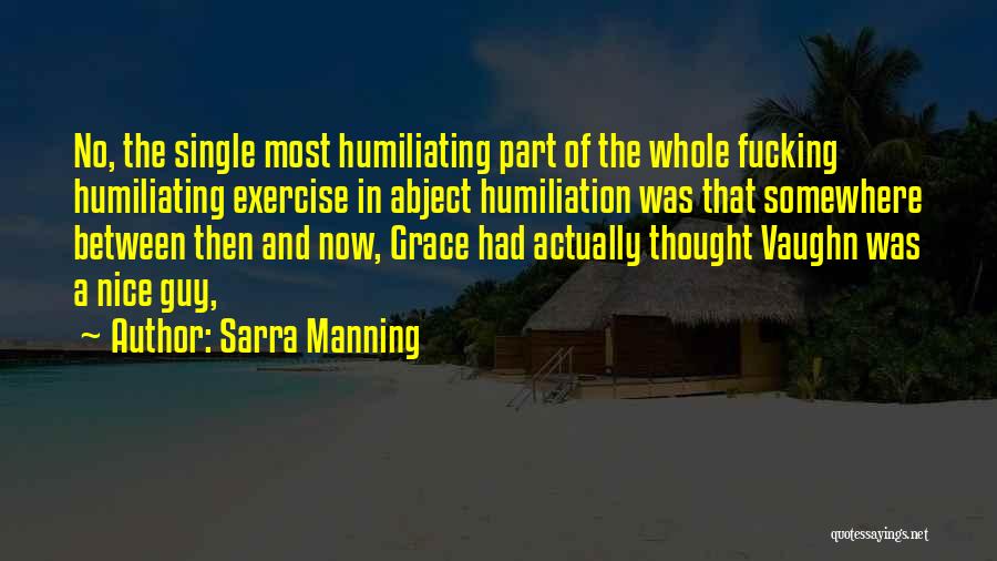 Sarra Manning Quotes 767283