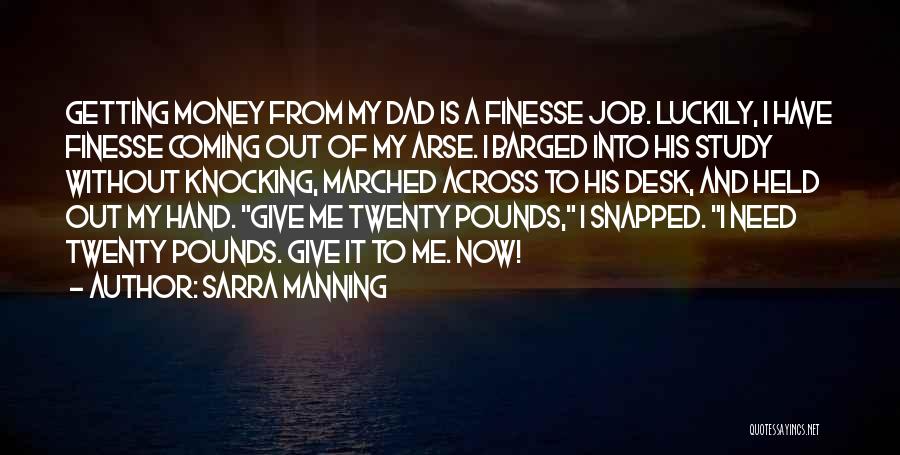 Sarra Manning Quotes 868422