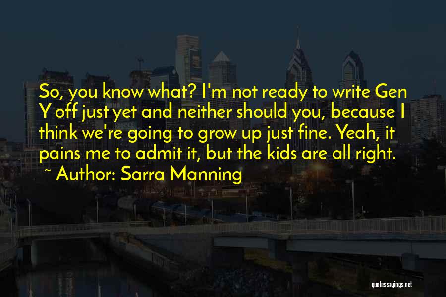 Sarra Manning Quotes 954359