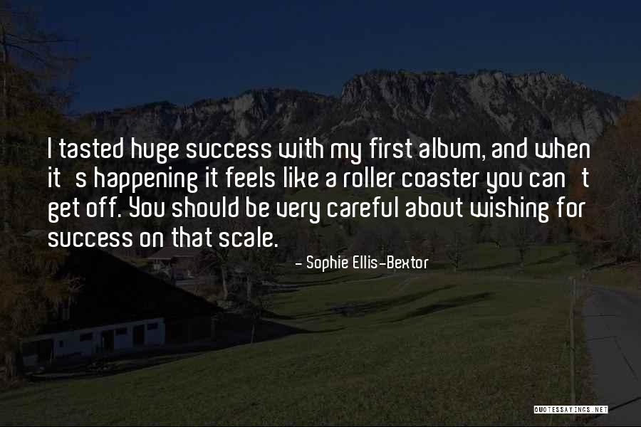 Sarrano Quotes By Sophie Ellis-Bextor Sarrano Quotes By Sophie Ellis-Bextor