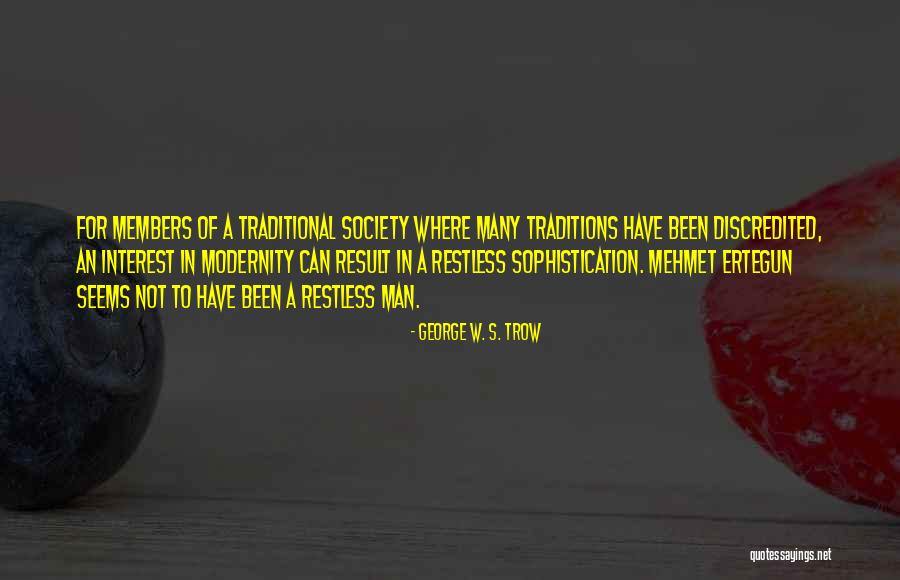 Sarrasani Circus Quotes By George W. S. Trow Sarrasani Circus Quotes By George W. S. Trow
