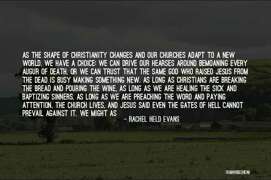 Sarrat Church Quotes By Rachel Held Evans Sarrat Church Quotes By Rachel Held Evans