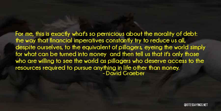 Sarris Quotes By David Graeber Sarris Quotes By David Graeber
