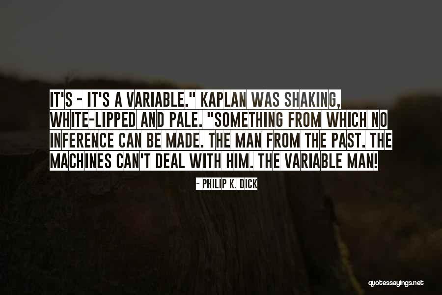 Sarrote Quotes By Philip K. Dick Sarrote Quotes By Philip K. Dick