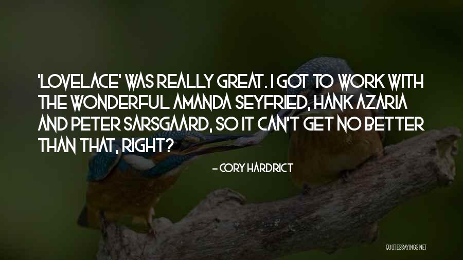 Sarsgaard It Quotes By Cory Hardrict Sarsgaard It Quotes By Cory Hardrict