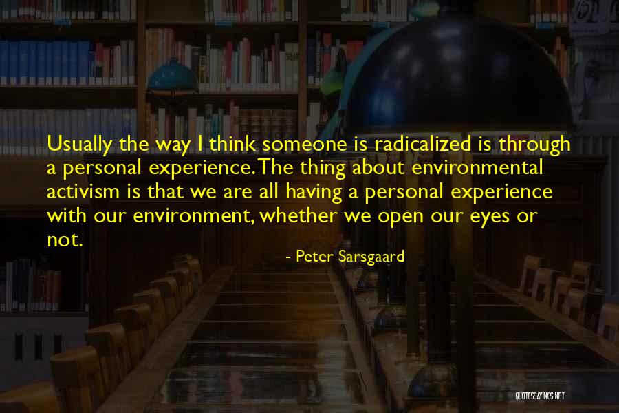 Sarsgaard Quotes By Peter Sarsgaard Sarsgaard Quotes By Peter Sarsgaard