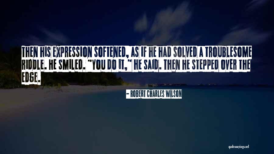 Sarson Ke Khet Quotes By Robert Charles Wilson Sarson Ke Khet Quotes By Robert Charles Wilson