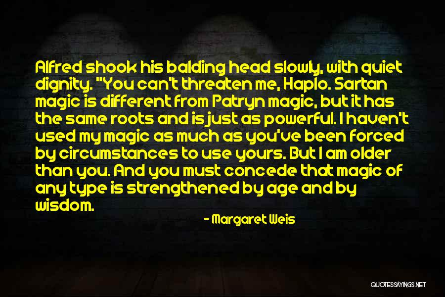 Sartan Quotes By Margaret Weis Sartan Quotes By Margaret Weis