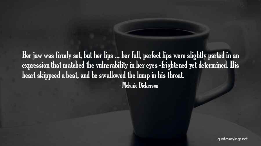 Sartenes Bra Quotes By Melanie Dickerson