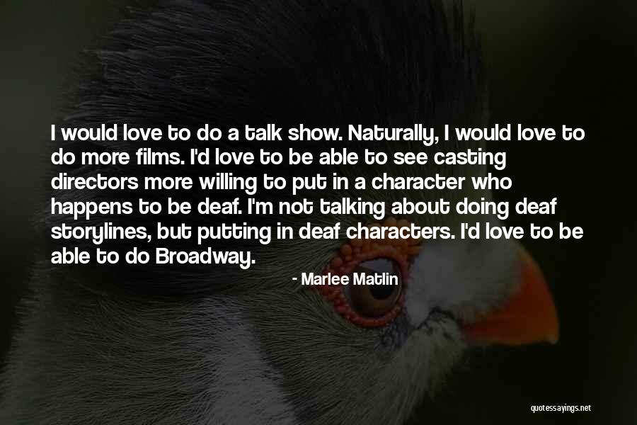 Sartine East Quotes By Marlee Matlin Sartine East Quotes By Marlee Matlin