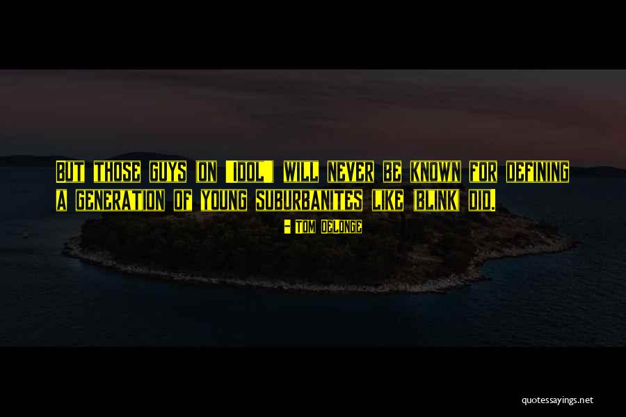 Sartname Nedir Quotes By Tom DeLonge Sartname Nedir Quotes By Tom DeLonge