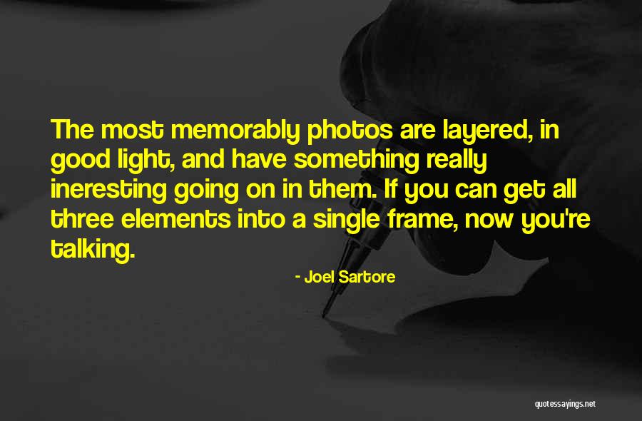 Sartore Quotes By Joel Sartore Sartore Quotes By Joel Sartore