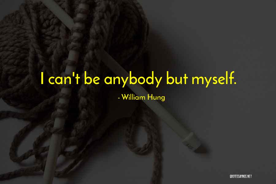 Sartore Quotes By William Hung Sartore Quotes By William Hung