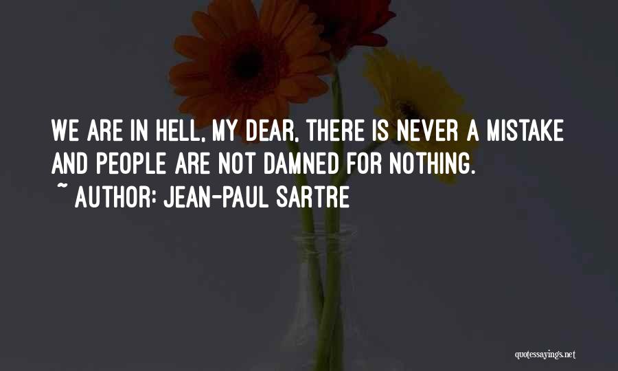 Sartre No Exit Quotes By Jean-Paul Sartre
