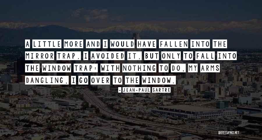 Sartre Nothing Quotes By Jean-Paul Sartre Sartre Nothing Quotes By Jean-Paul Sartre