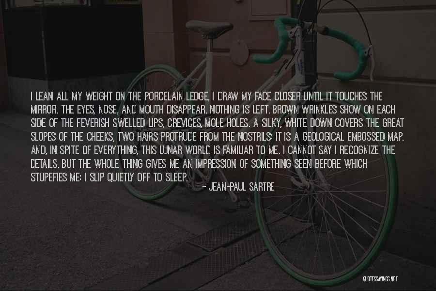 Sartre Nothing Quotes By Jean-Paul Sartre Sartre Nothing Quotes By Jean-Paul Sartre